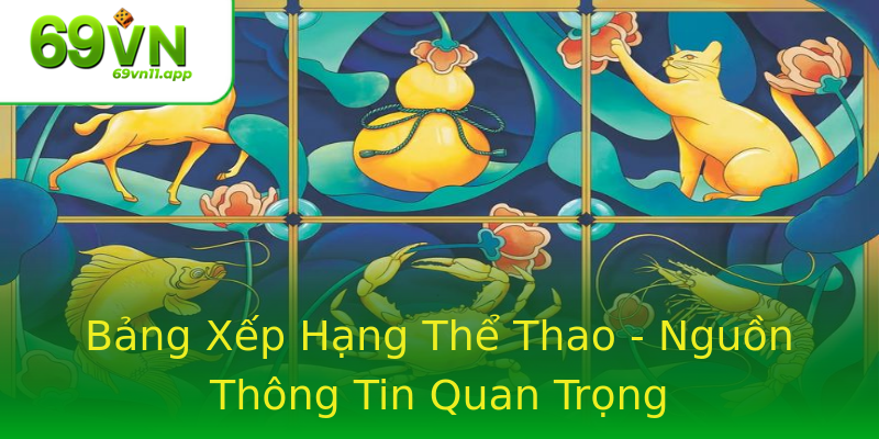 Bảng Xếp Hạng Thể Thao - Nguồn Thông Tin Quan Trọng Bảng Xếp Hạng Thể Thao - Nguồn Thông Tin Quan Trọng
