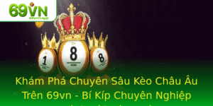 Kham Pha Chuyen Sau Keo Chau Au Tren 69Vn Bi Kip Chuyen Nghiep Anh Bai Bong A 2