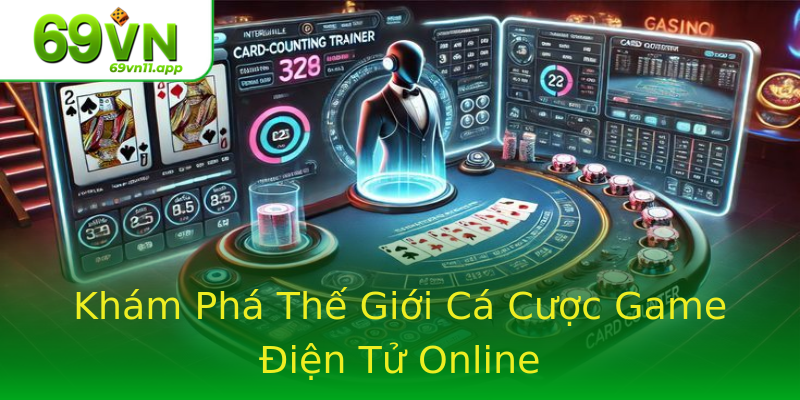 Khám Phá Thế Giới Cá Cược Game Điện Tử Online