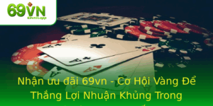 Nhan Uu Ai 69Vn Co Hoi Vang E Thang Loi Nhuan Khung Trong Casino Truc Tuyen