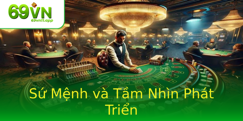 Sứ Mệnh và Tầm Nhìn Phát Triển Sứ Mệnh và Tầm Nhìn Phát Triển