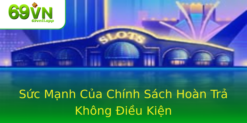 Sức Mạnh Của Chính Sách Hoàn Trả Không Điều Kiện