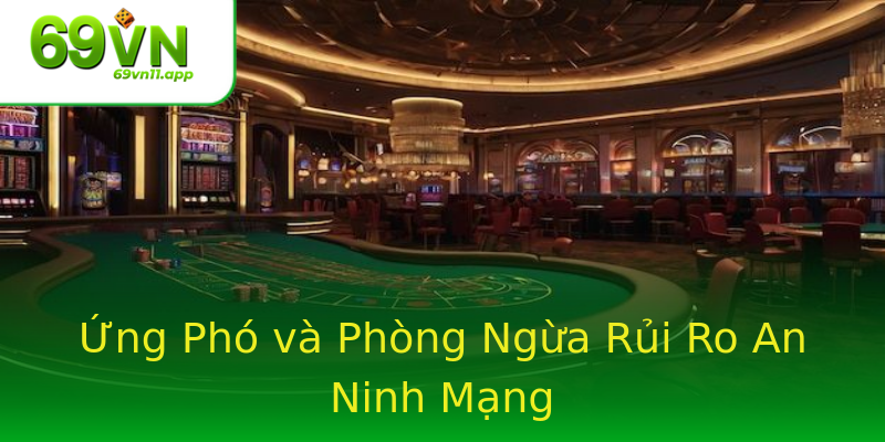 Ứng Phó và Phòng Ngừa Rủi Ro An Ninh Mạng